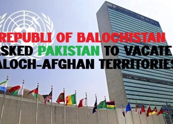 Balochistan Republic Urges Pakistan to Withdraw from Baloch-Afghan Territories, Calls for Joint Defense Pact with Afghanistan