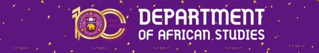 The Department of African Studies Turns 71: A Pioneer in Indian Area Studies 1 department of african studies cover
