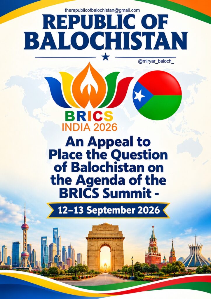 Balochistan Appeals to BRICS Summit: Put Its Independence Bid on the Global Agenda 1 WhatsApp Image 2026 09 07 at 17.10.55